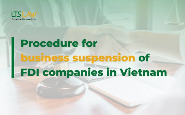 Procedure for business suspension of FDI companies
